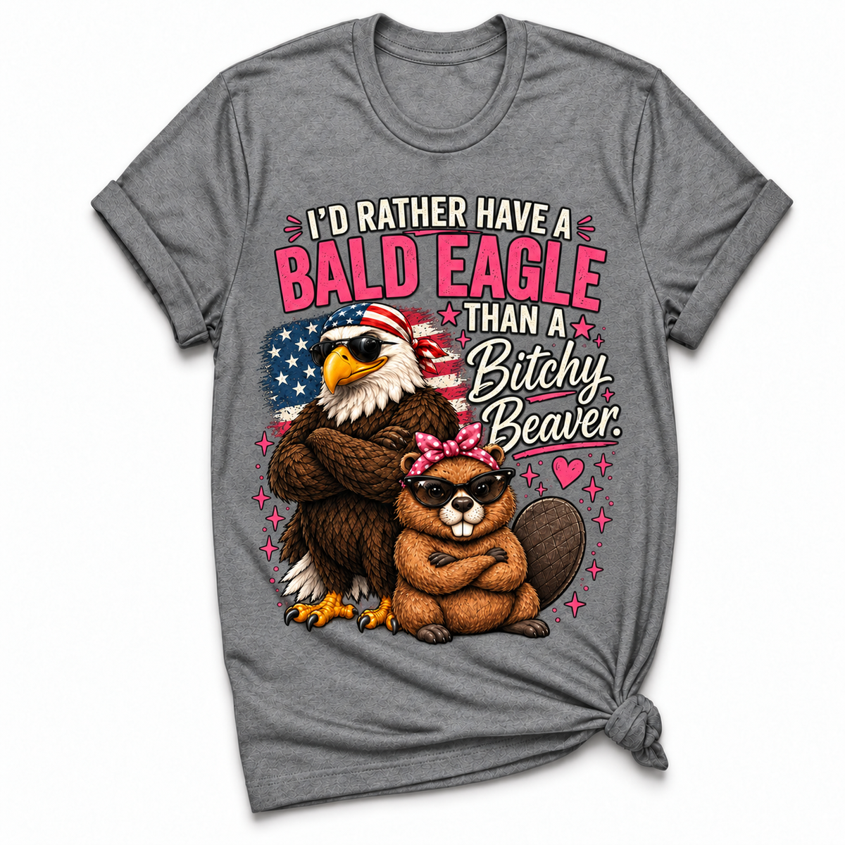 I'd Rather Have A Bald Eagle T-shirt