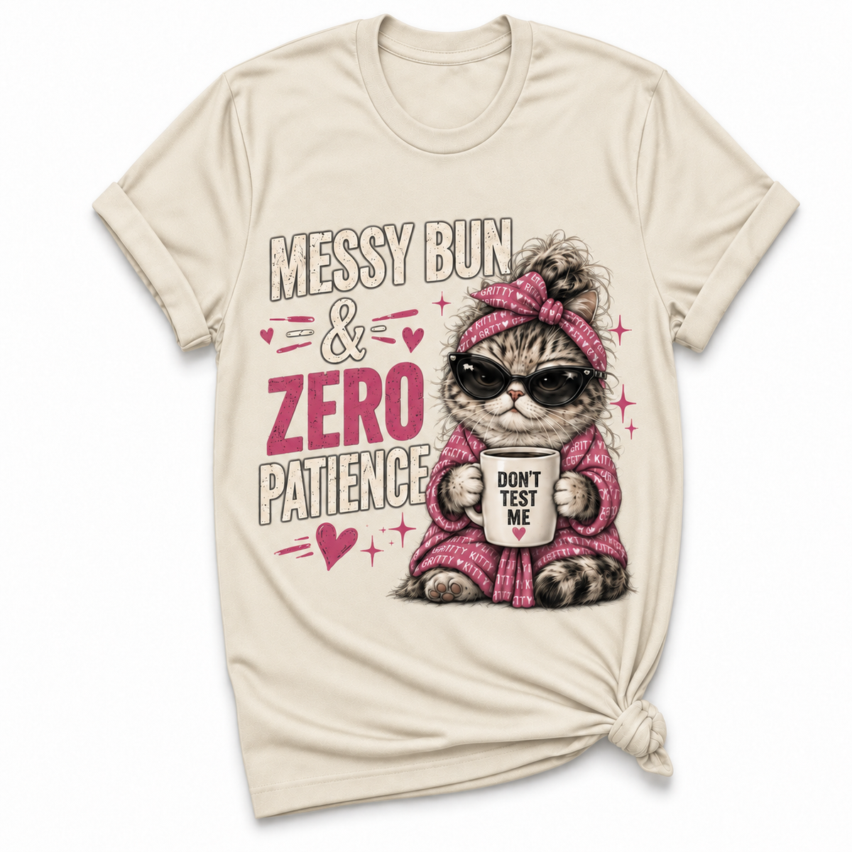 Messy Bun & Zero Patience T-shirt