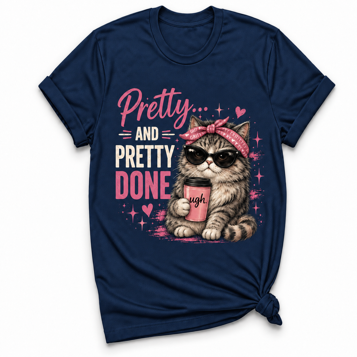 Pretty Done T-shirt