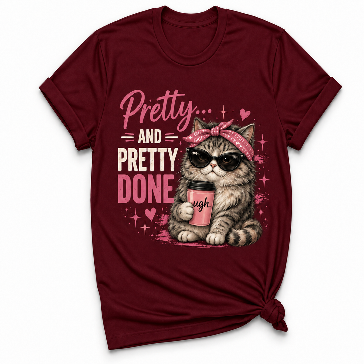 Pretty Done T-shirt