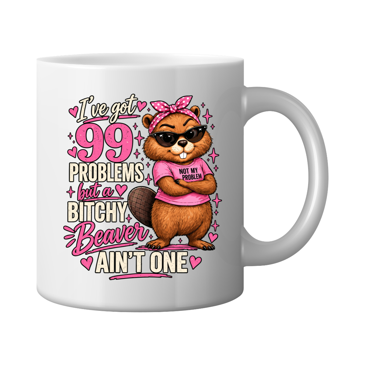 I've Got 99 Problems Mug