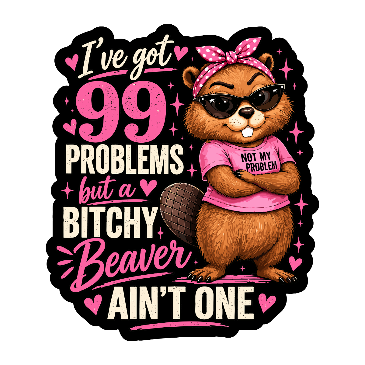 I've Got 99 Problems Sticker