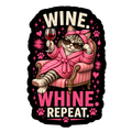 Wine Whine Repeat Sticker