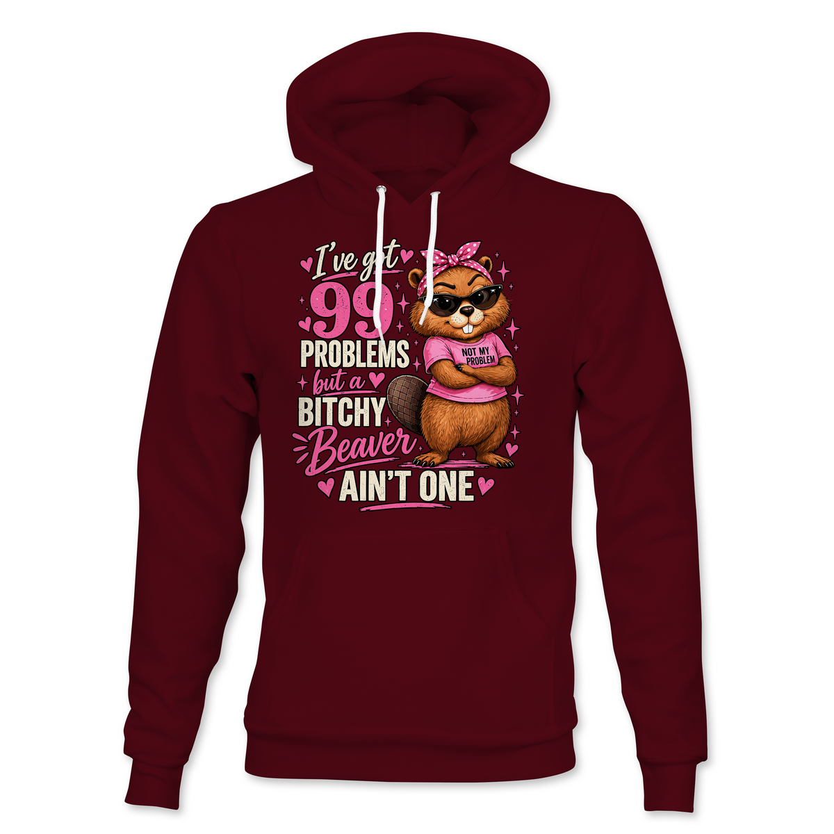 I Got 99 Problems Hoodie
