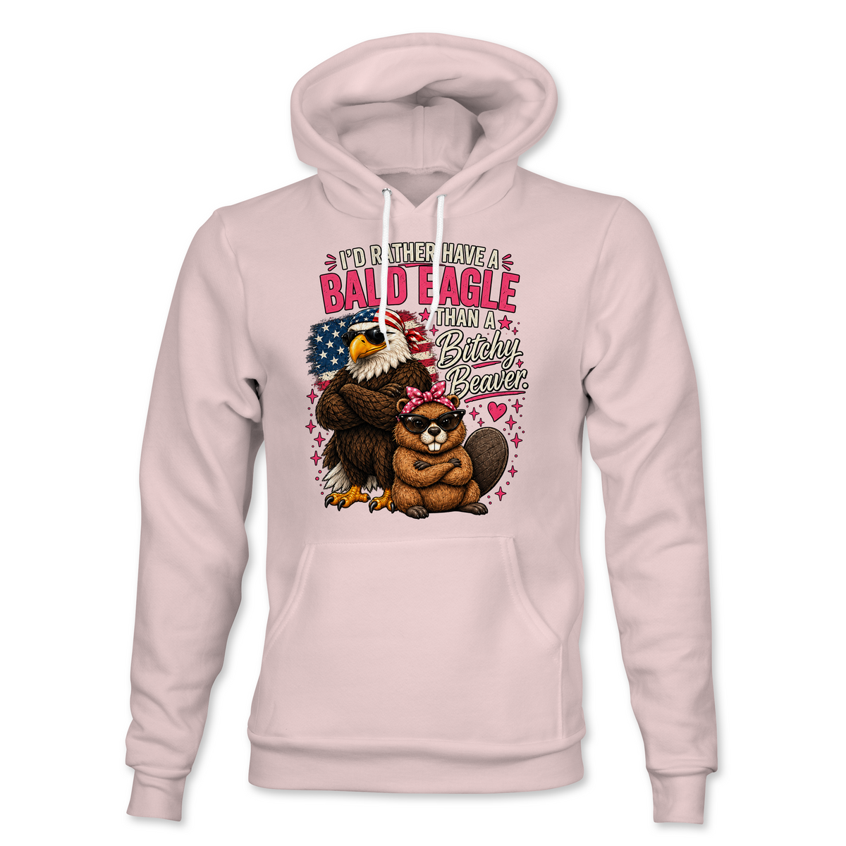 I'd Rather Have A Bald Eagle Hoodie