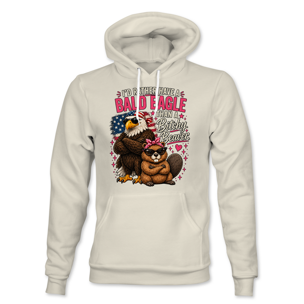 I'd Rather Have A Bald Eagle Hoodie