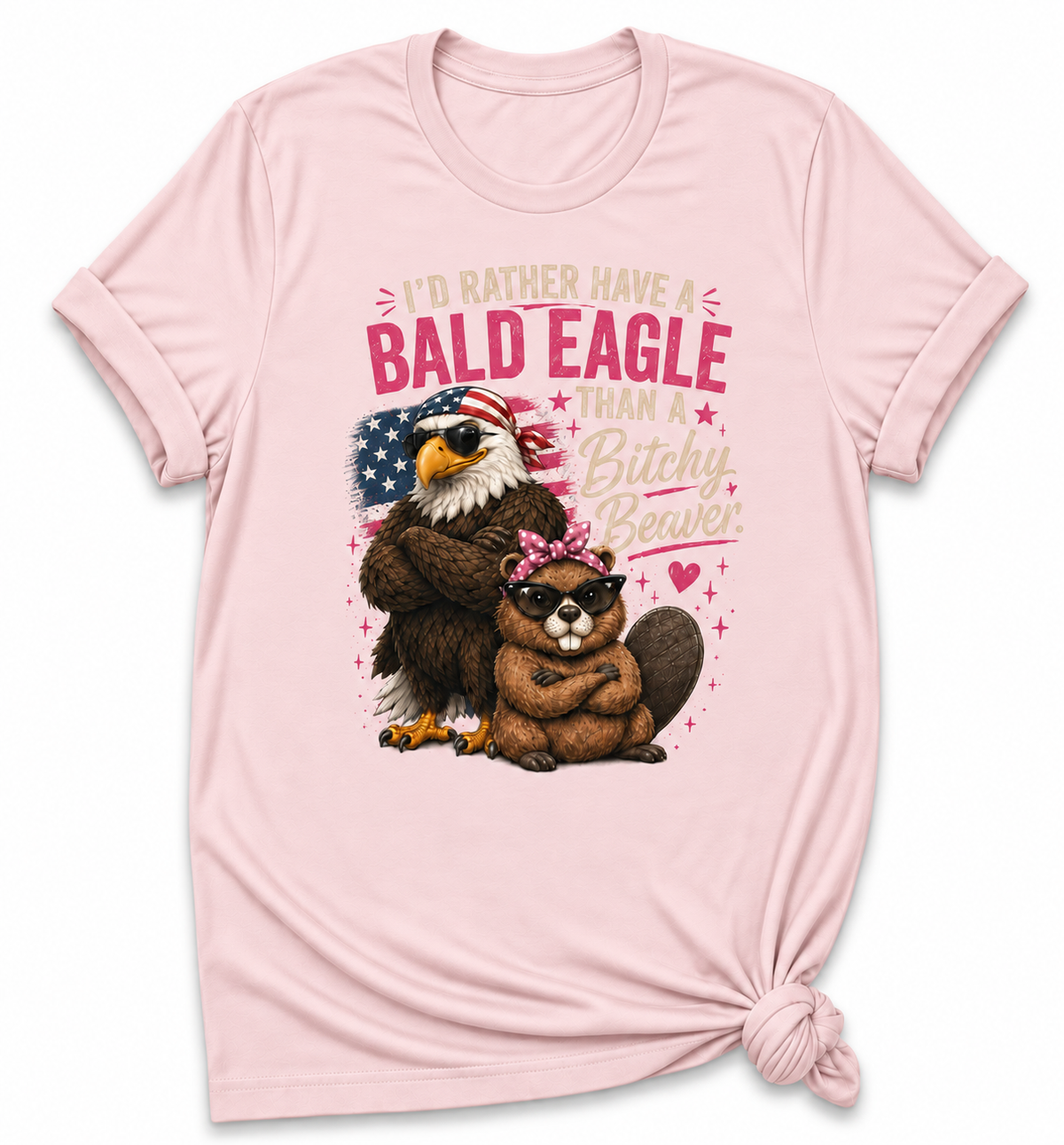 I'd Rather Have A Bald Eagle T-shirt