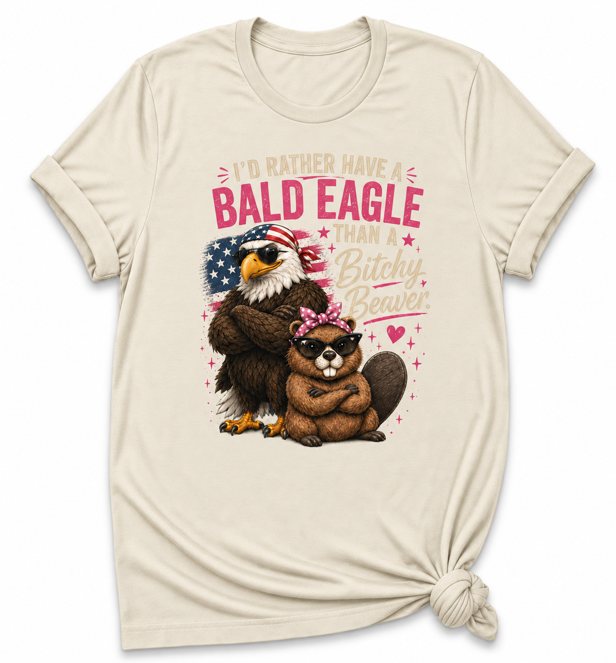 I'd Rather Have A Bald Eagle T-shirt