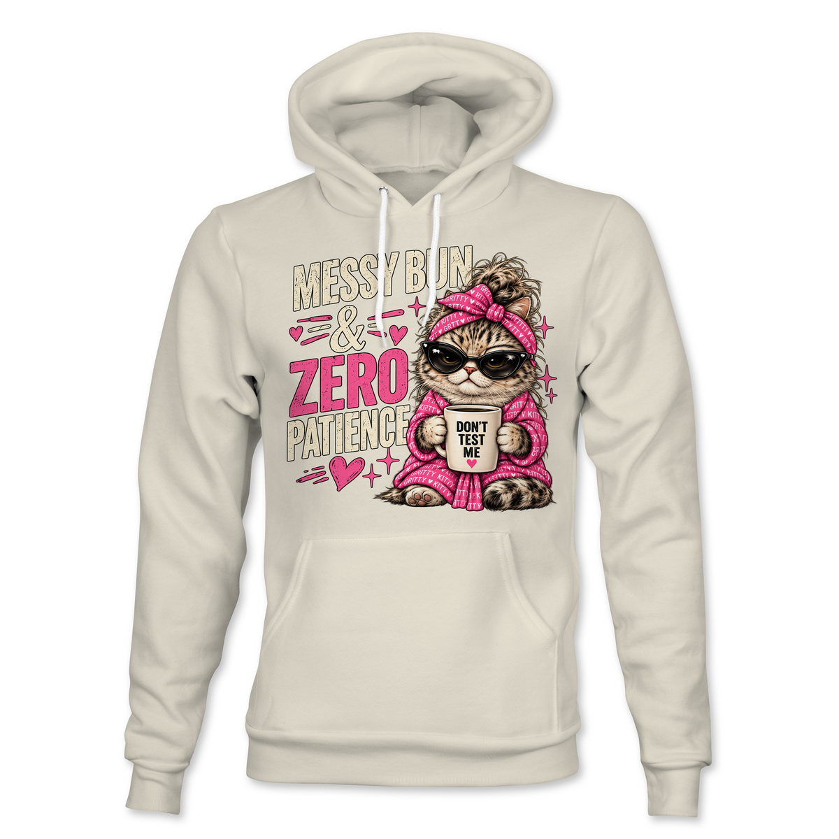 Messy Bun & Zero Patience Hoodie