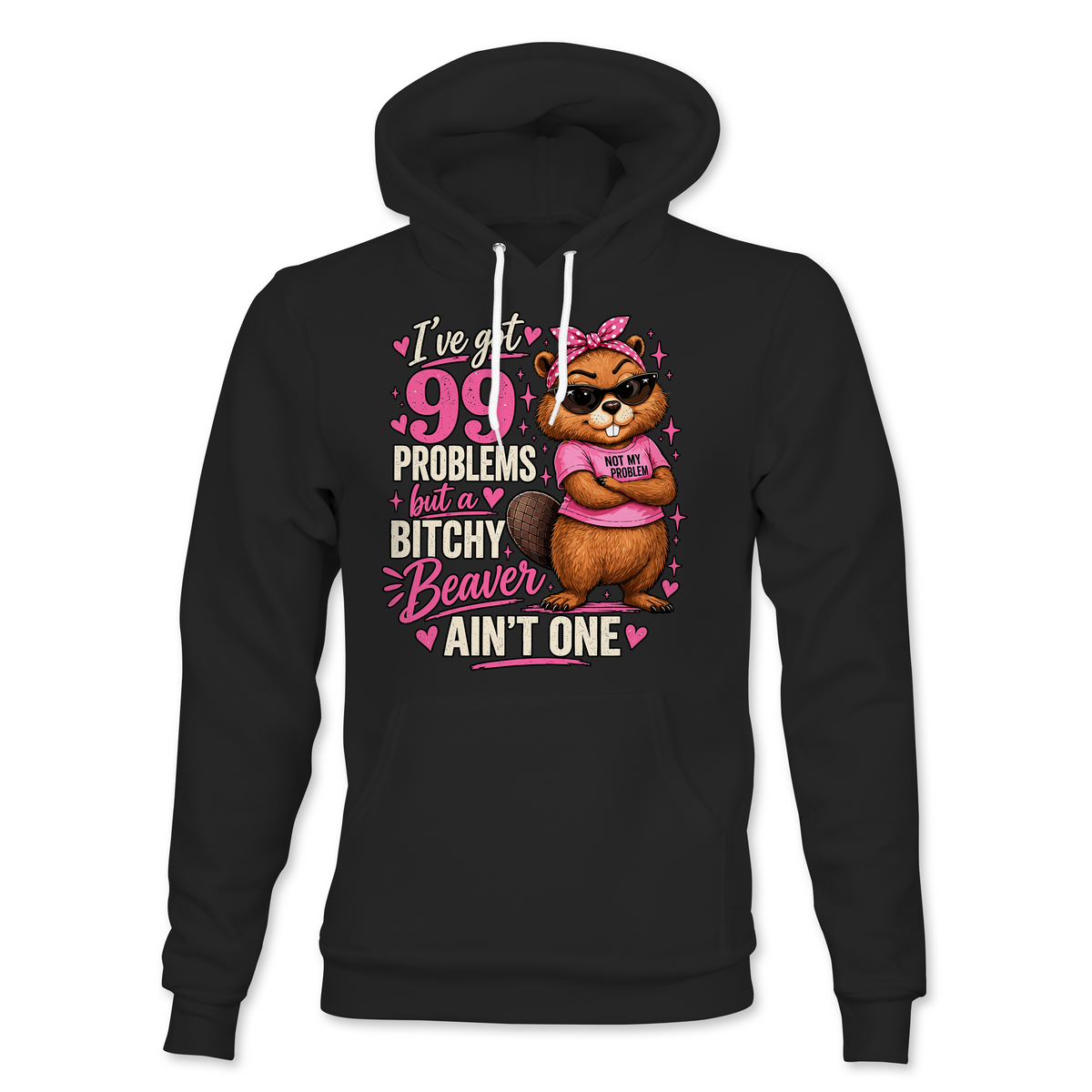 I Got 99 Problems Hoodie