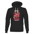 Wine Whine Repeat Hoodie