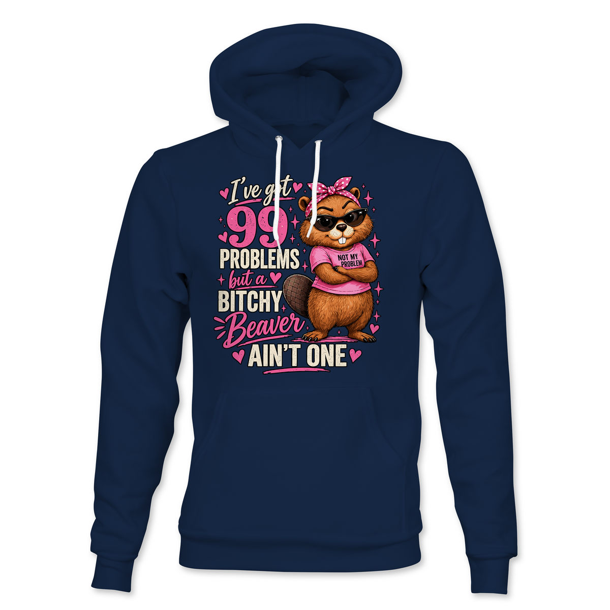 I Got 99 Problems Hoodie