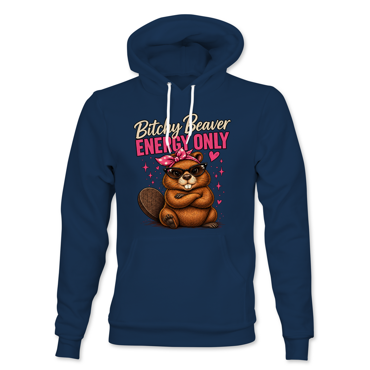 Bitchy Beaver Energy Hoodie